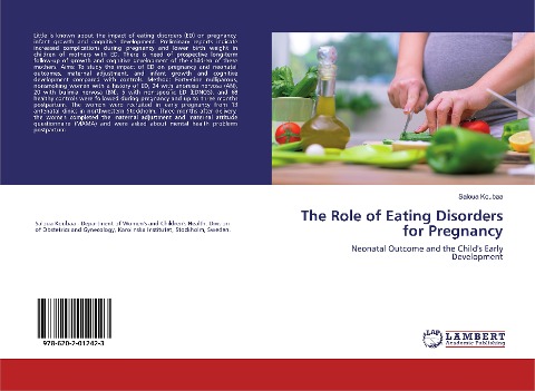 The Role of Eating Disorders for Pregnancy: Neonatal Outcome and the Childs Early Development