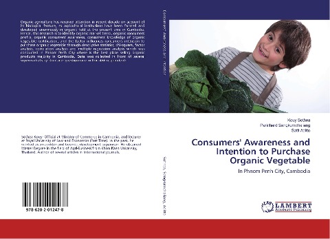 Consumers Awareness and Intention to Purchase Organic Vegetable: In Phnom Penh City, Cambodia