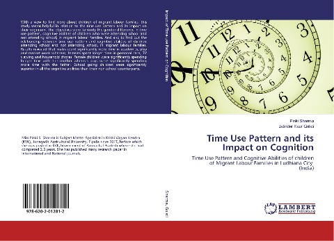 Time Use Pattern and its Impact on Cognition: Time Use Pattern and Cognitive Abilities of children of Migrant Labour Families in Ludhiana City (India)