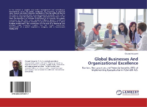 Global Businesses And Organizational Excellence: Barriers, Best practices and Potential benefits {B3} of Implementing Kyoryoku kai in FLSmidth A/S.