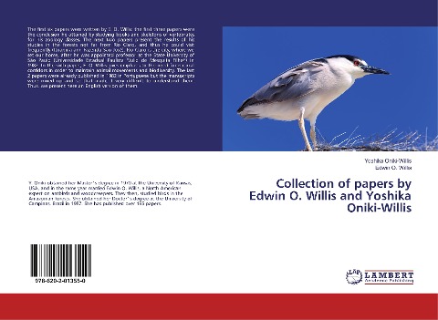 Collection of papers by Edwin O. Willis and Yoshika Oniki-Willis