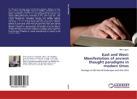 East and West: Manifestation of ancient thought paradigms in modern times: Heritage of old mental landscapes and their DNA