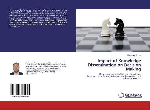 Impact of Knowledge Dissemination on Decision Making: How Organizations Use the Knowledge Dissemination During Alternatives Evaluation and Selection Process