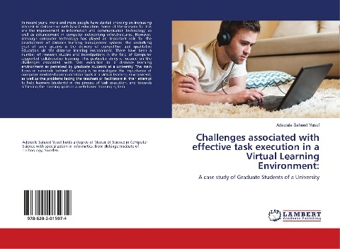 Challenges associated with effective task execution in a Virtual Learning Environment:: A case study of Graduate Students of a University