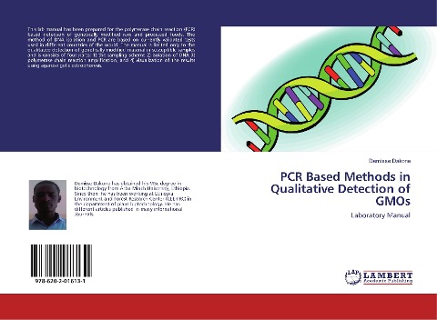 PCR Based Methods in Qualitative Detection of GMOs: Laboratory Manual