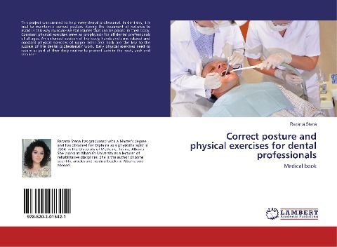 Correct posture and physical exercises for dental professionals: Medical book