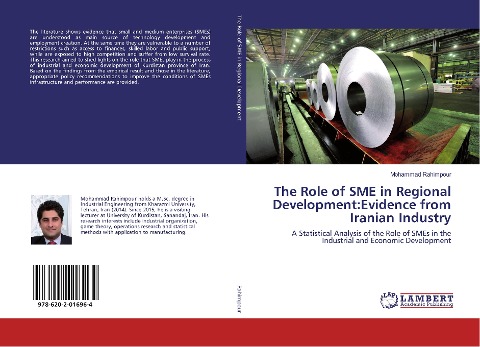 The Role of SME in Regional Development:Evidence from Iranian Industry: A Statistical Analysis of the Role of SMEs in the Industrial and Economic Development