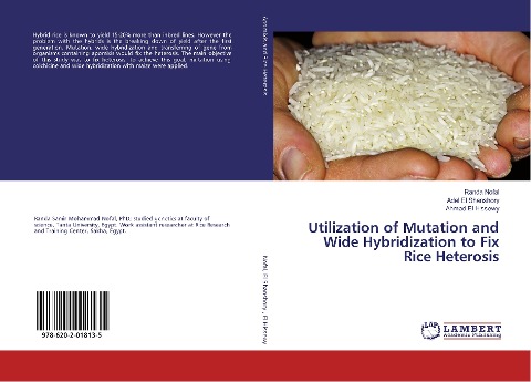 Utilization of Mutation and Wide Hybridization to Fix Rice Heterosis