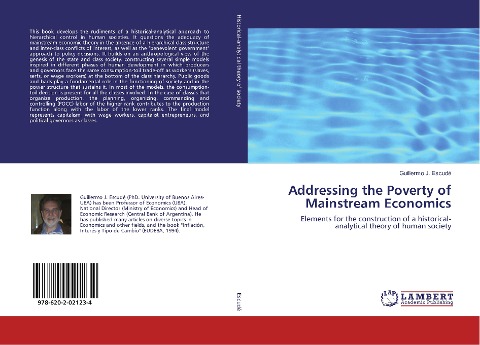 Addressing the Poverty of Mainstream Economics: Elements for the construction of a historical-analytical theory of human society