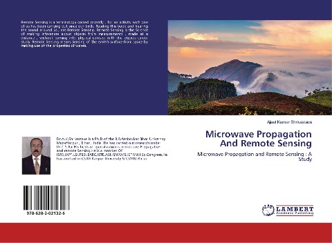 Microwave Propagation And Remote Sensing: Microwave Propagation and Remote Sensing : A Study
