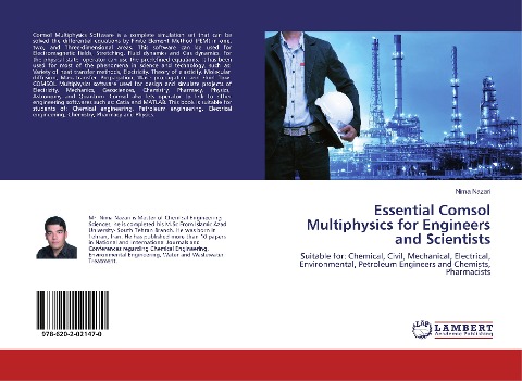 Essential Comsol Multiphysics for Engineers and Scientists: Suitable for: Chemical, Civil, Mechanical, Electrical, Environmental, Petroleum Engineers and Chemists, Pharmacists