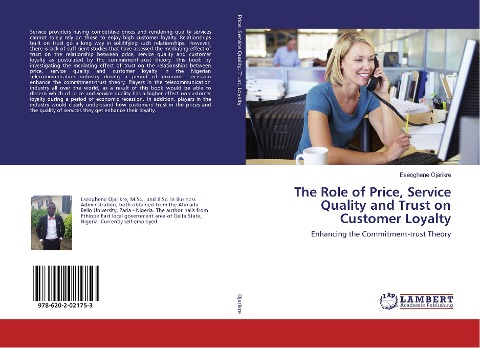 The Role of Price, Service Quality and Trust on Customer Loyalty: Enhancing the Commitment-trust Theory