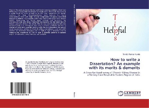How to write a Dissertation? An example with its merits & demerits: A Cross-Sectional survey of Chronic Kidney Disease in a Tertiary Care Hospital in Eastern Region of India