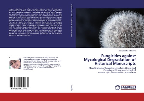 Fungicides against Mycological Degradation of Historical Manuscripts: Classification of fungicides,residues, Opera and Camphor efficiency on historical manuscripts,Conservation procedures
