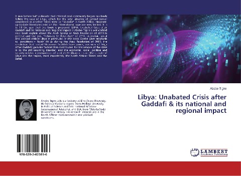 Libya: Unabated Crisis after Gaddafi & its national and regional impact
