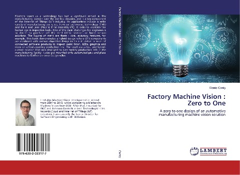 Factory Machine Vision : Zero to One: A zero to one design of an automotive manufacturing machine vision solution