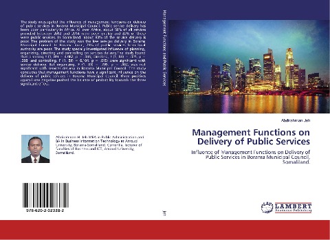 Management Functions on Delivery of Public Services: Influence of Management Functions on Delivery of Public Services in Borama Municipal Council, Somaliland.