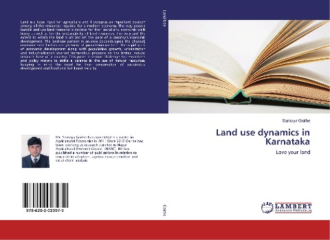 Land use dynamics in Karnataka: Love your land