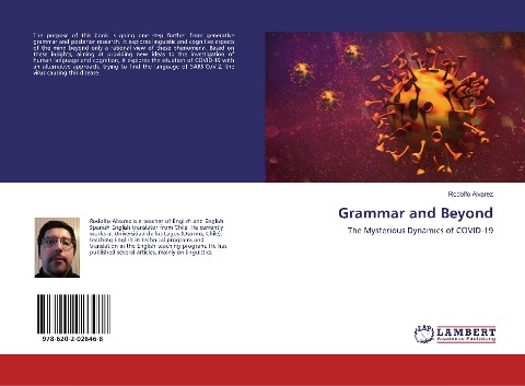 Grammar and Beyond: The Mysterious Dynamics of COVID-19