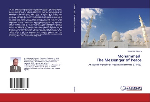 Mohammad The Messenger of Peace: Analyzed Biography of Prophet Mohammad 570-633