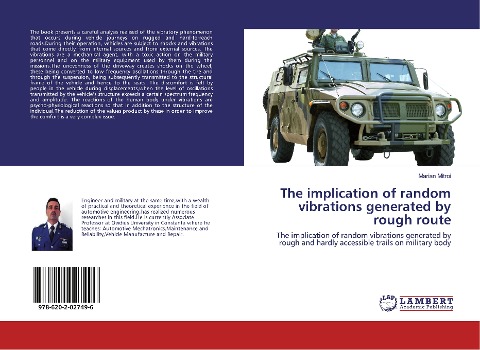 The implication of random vibrations generated by rough route: The implication of random vibrations generated by rough and hardly accessible trails on military body