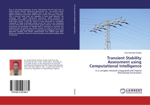 Transient Stability Assessment using Computational Intelligence: In a complex network integrated with Hybrid Distributed Generation