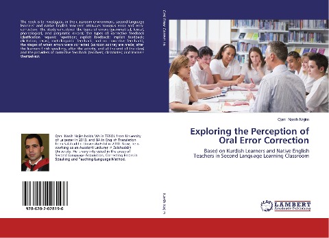Exploring the Perception of Oral Error Correction: Based on Kurdish Learners and Native English Teachers in Second Language Learning Classroom