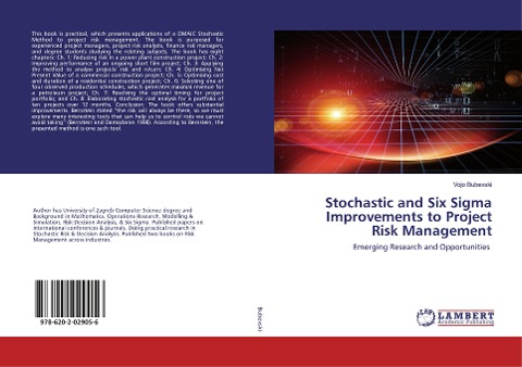 Stochastic and Six Sigma Improvements to Project Risk Management: Emerging Research and Opportunities
