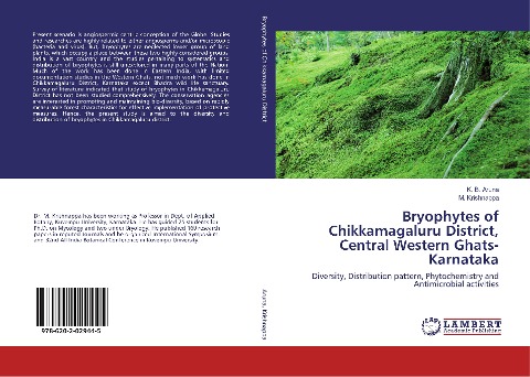 Bryophytes of Chikkamagaluru District, Central Western Ghats-Karnataka: Diversity, Distribution pattern, Phytochemistry and Antimicrobial activities