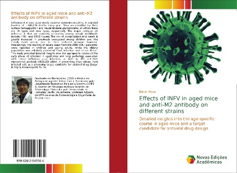Effects of INFV in aged mice and anti-M2 antibody on different strains: Detailed insights into the age-specific course in aged mice and a target candidate for antiviral drug design