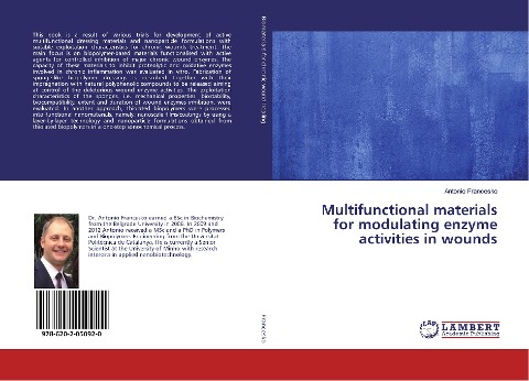 Multifunctional materials for modulating enzyme activities in wounds