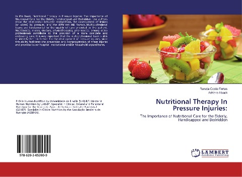 Nutritional Therapy In Pressure Injuries: The Importance of Nutritional Care for the Elderly, Handicapped and Bedridden