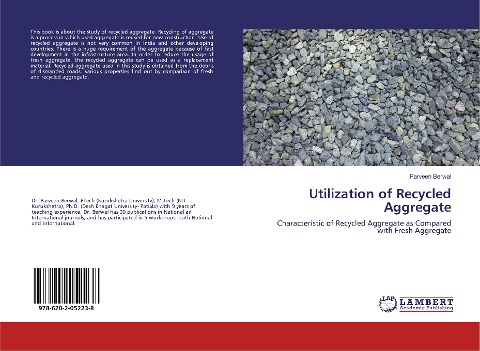 Utilization of Recycled Aggregate: Characteristic of Recycled Aggregate as Compared with Fresh Aggregate