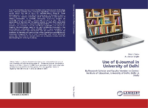 Use of E-Journal in University of Delhi: By Research Scholar and Faculty Member in Central Institute of Education, University of Delhi, Delhi: A Study