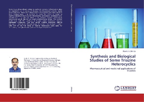 Synthesis and Biological Studies of Some Triazine Heterocyclics: Pharmaceutical and medicinal applications of triazines