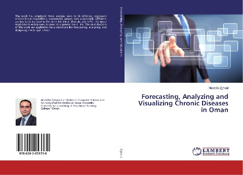 Forecasting, Analyzing and Visualizing Chronic Diseases in Oman