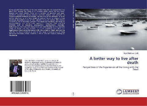 A better way to live after death: Perspectives of the Experiences of the Living with the Dead