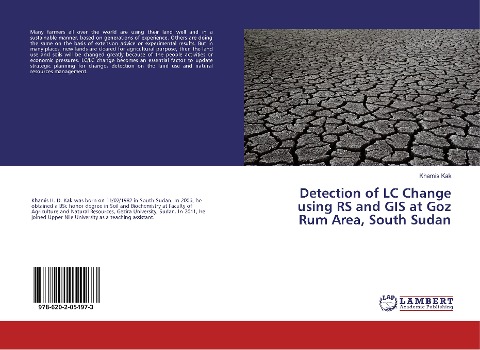 Detection of LC Change using RS and GIS at Goz Rum Area, South Sudan