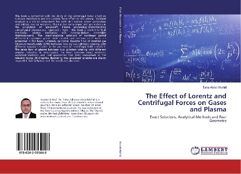 The Effect of Lorentz and Centrifugal Forces on Gases and Plasma: Exact Solutions, Analytical Methods and Real Geometry