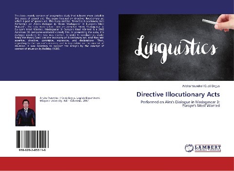 Directive Illocutionary Acts: Performed on Alexs Dialogue in Madagascar 3: Europes Most Wanted