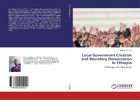 Local Government Creation and Boundary Demarcation in Ethiopia: Challenges and Implications