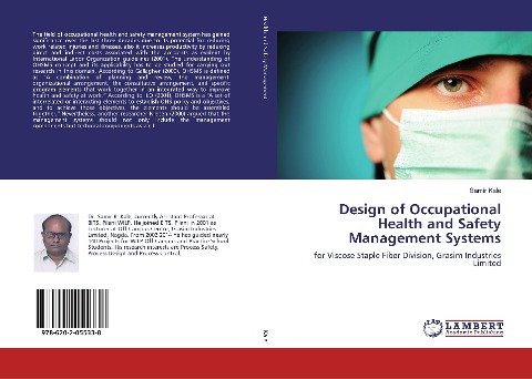 Design of Occupational Health and Safety Management Systems: for Viscose Staple Fiber Division, Grasim Industries Limited