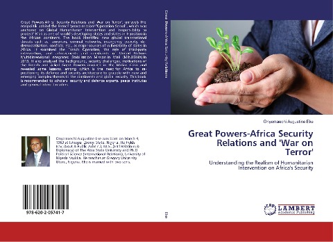 Great Powers-Africa Security Relations and War on Terror: Understanding the Realism of Humanitarian Intervention on Africas Security