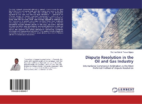 Dispute Resolution in the Oil and Gas Industry: International Commercial Arbitration as the Most Preferred Method of Dispute Resolution