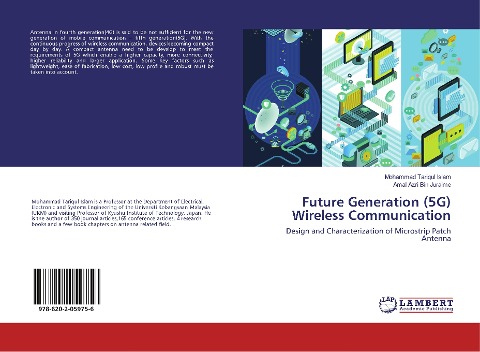 Future Generation (5G) Wireless Communication: Design and Characterization of Microstrip Patch Antenna