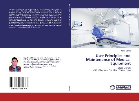 User Principles and Maintenance of Medical Equipment: Musa Moradi MSC of Medical Radiation Engineering