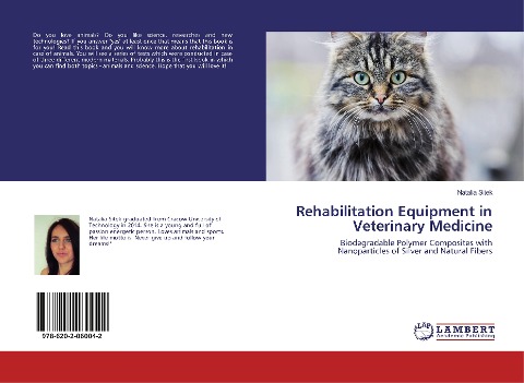 Rehabilitation Equipment in Veterinary Medicine: Biodegradable Polymer Composites with Nanoparticles of Silver and Natural Fibers