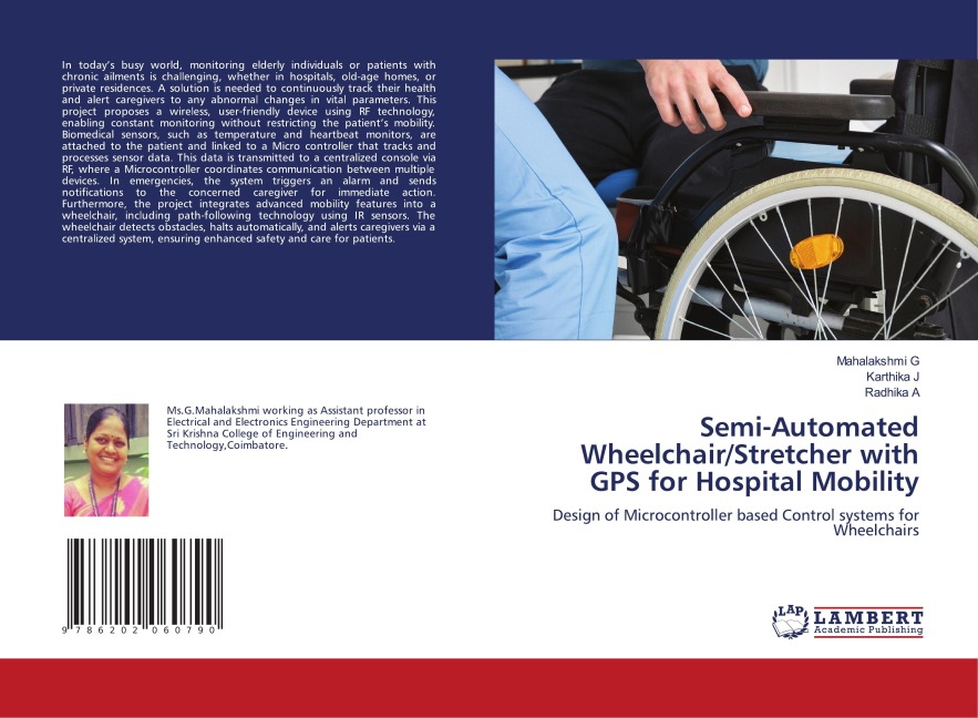 Semi-Automated Wheelchair/Stretcher with GPS for Hospital Mobility: Design of Microcontroller based Control systems for Wheelchairs