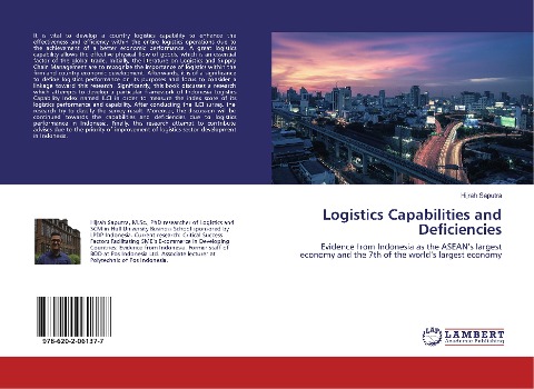 Logistics Capabilities and Deficiencies: Evidence from Indonesia as the ASEAN's largest economy and the 7th of the world's largest economy