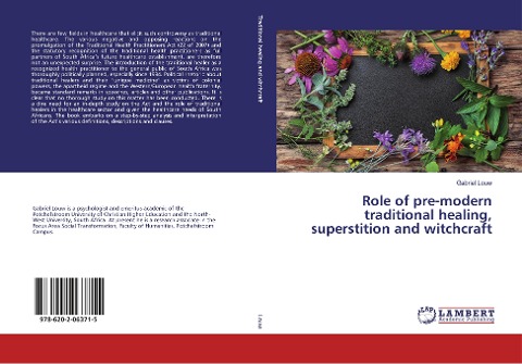 Role of pre-modern traditional healing, superstition and witchcraft
